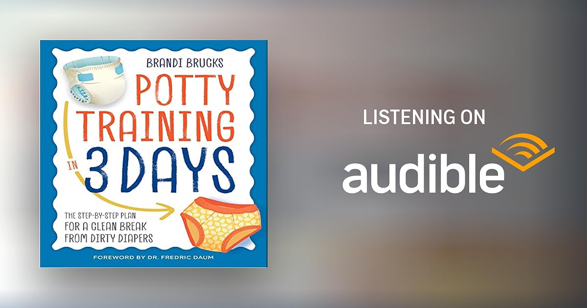 Potty Training in 3 Days by Brandi Brucks Audiobook Audible.ca